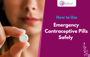 How to Use Emergency Contraceptive Pills Safely